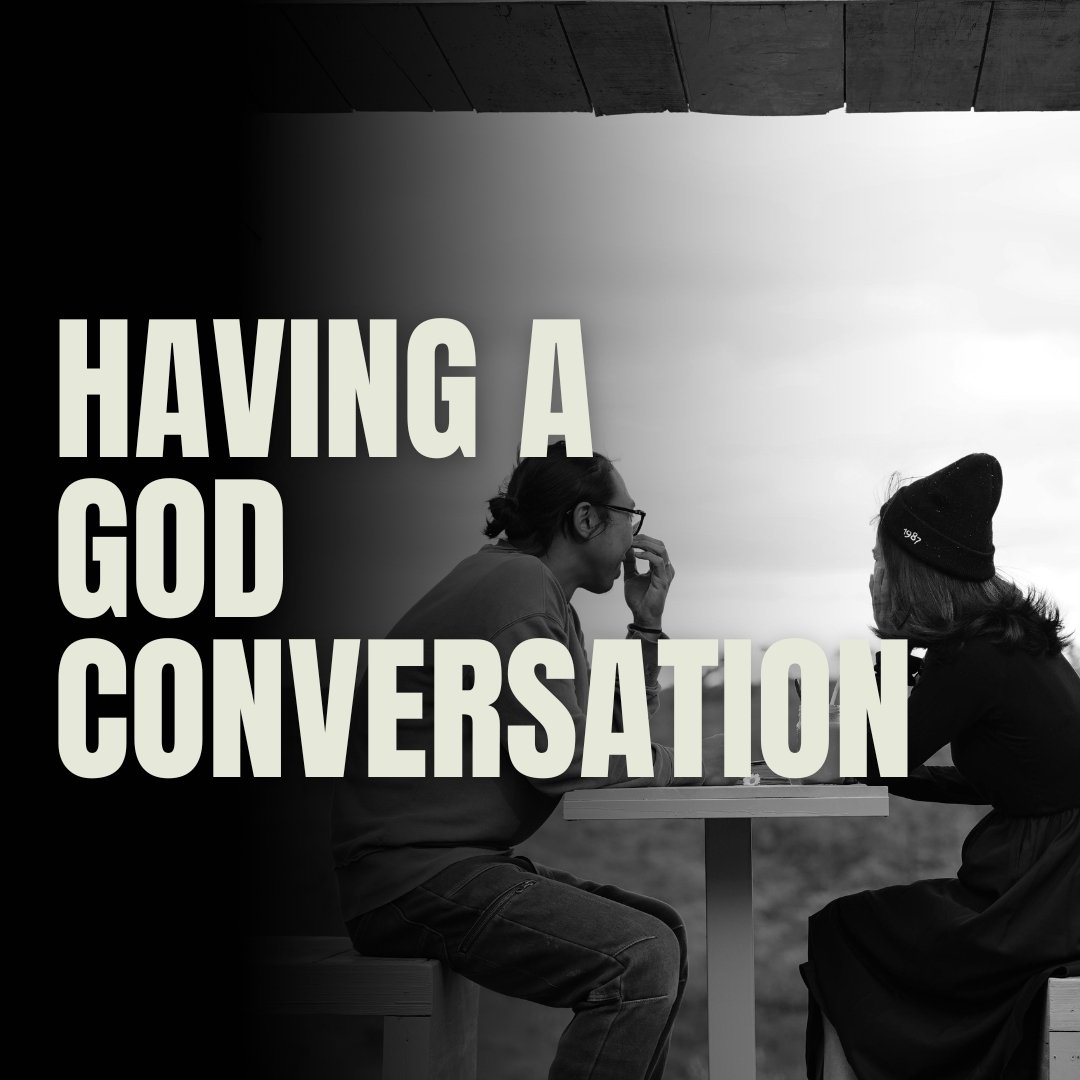Having a God conversation