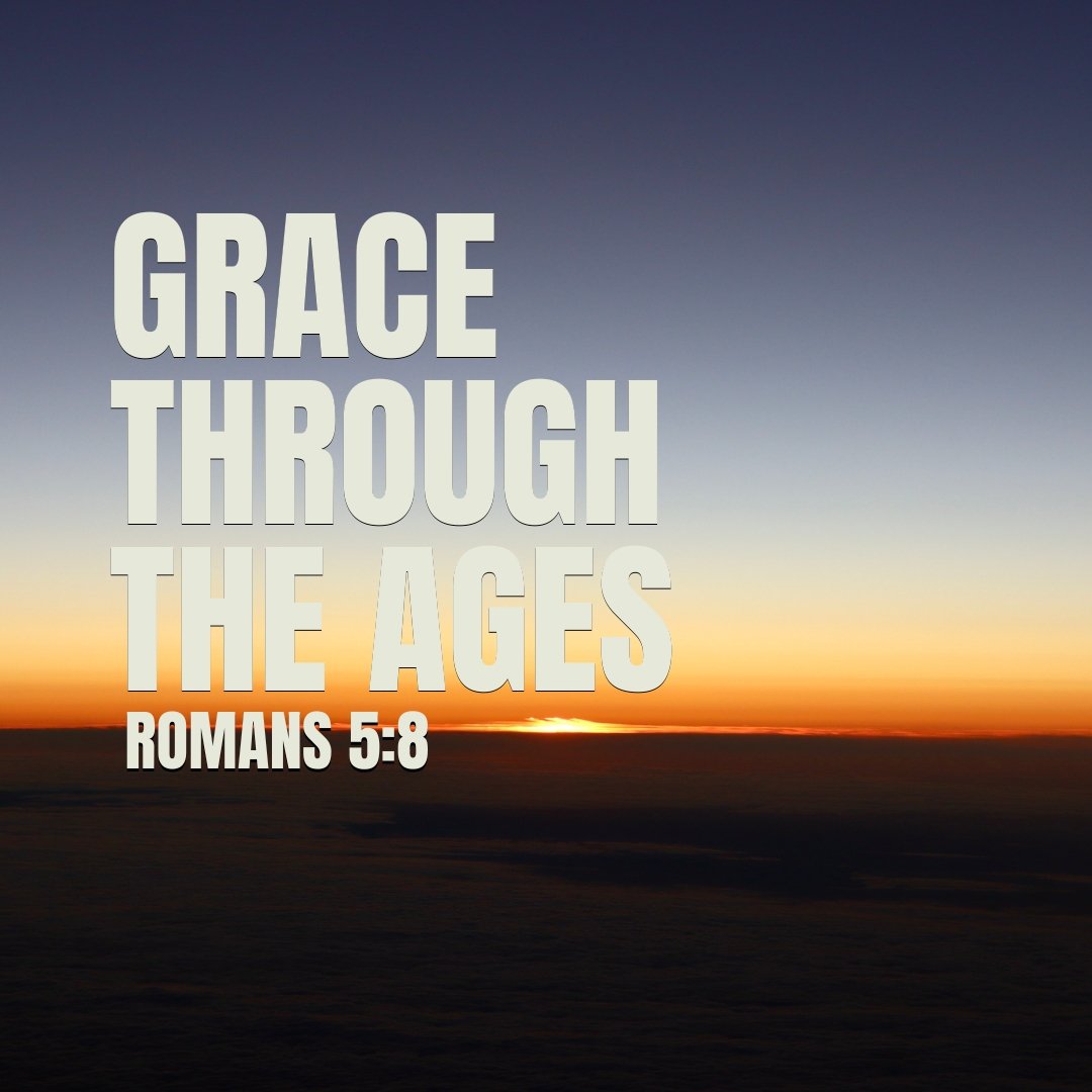 Grace through the ages